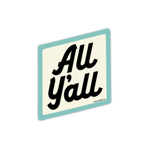 All Y'all Sticker